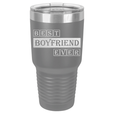 Best Boyfriend Ever Tumbler